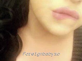Foreignbabyxo
