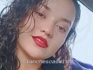 Franchescaswith