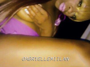 GABRYELLEMIILAN