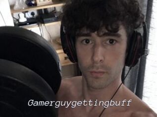 Gamerguygettingbuff