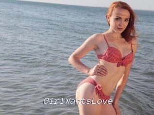 GirlWantsLove