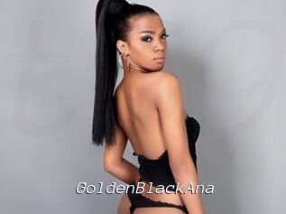 GoldenBlackAna