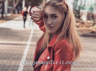 GorgeousGirlLove