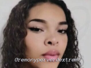 Gremonyperverdextrem