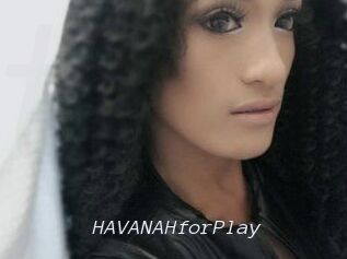 HAVANAHforPlay