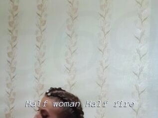 Half_woman_Half_fire