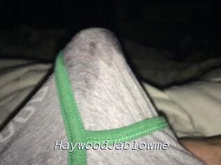 HaywoodJablowme