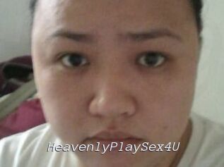HeavenlyPlaySex4U