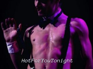 HotForYouTonight