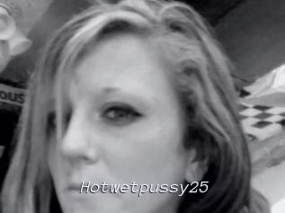 Hotwetpussy25