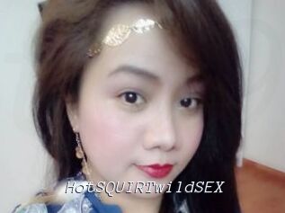 HotSQUIRTwildSEX