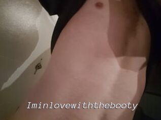Iminlovewiththebooty