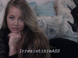 IrresistibleASS