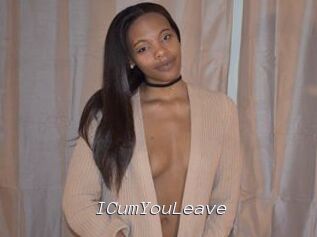 ICumYouLeave