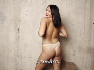 Ifuwant