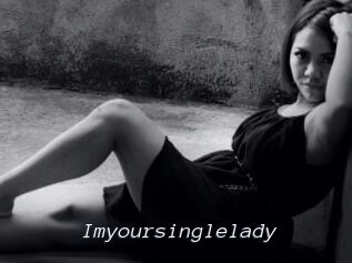 Imyoursinglelady