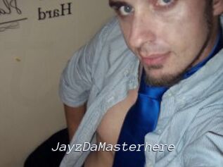 JayzDaMasterhere