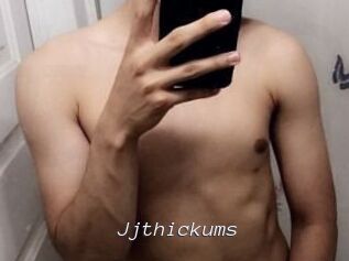Jjthickums