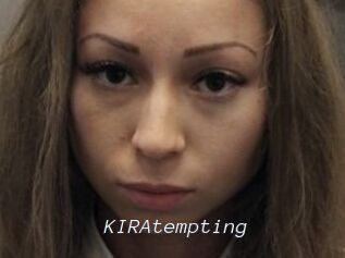 KIRAtempting