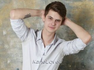 KaneLoveU