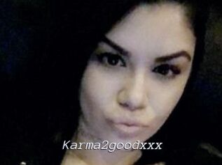 Karma2goodxxx