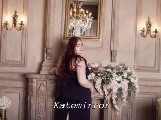 Katemirror