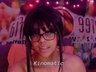 Kinomatic