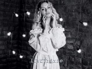 LOVETrixie