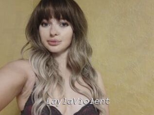 LaylaViolent