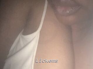 Lickems