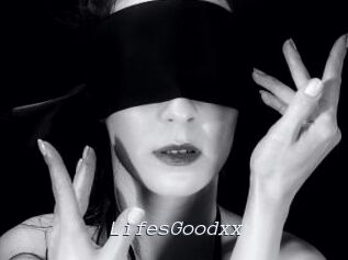 LifesGoodxx