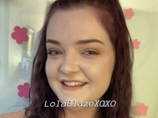 LolaBlazeXOXO