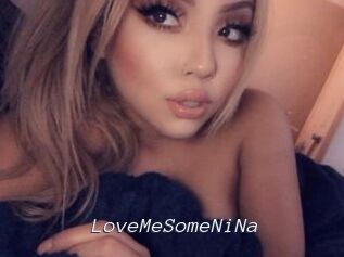 LoveMeSomeNiNa