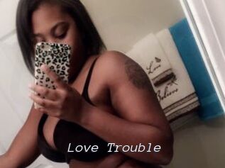 Love_Trouble