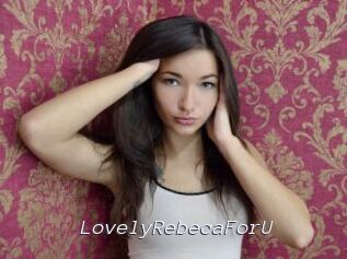 LovelyRebecaForU