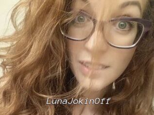 LunaJokinOff