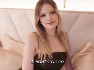 Lanabronce