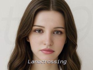 Lanacrossing