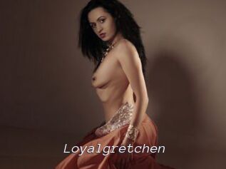 Loyalgretchen
