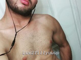 Luv2fill_you_up