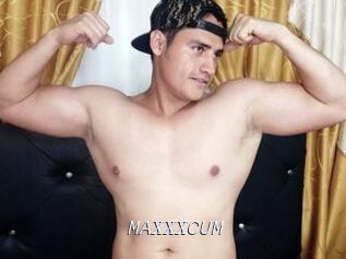MAXXXCUM