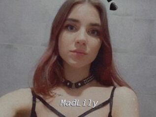 MadLily