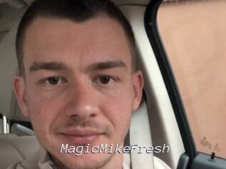 MagicMikeFresh