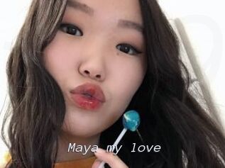 Maya_my_love