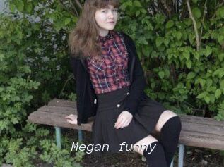 Megan_funny