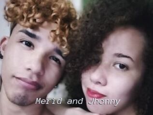 Merid_and_Jhonny