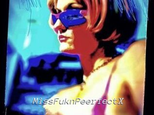 MissFuknPeerfectX