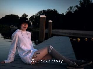 Missskinny