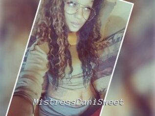 MistressDaniSweet