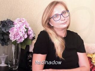 MsShadow